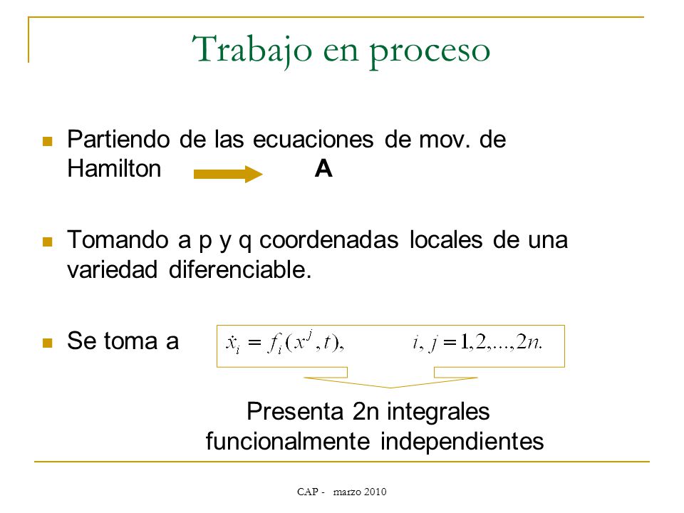Trabajo en proceso Partiendo de las ecuaciones de mov. de Hamilton A