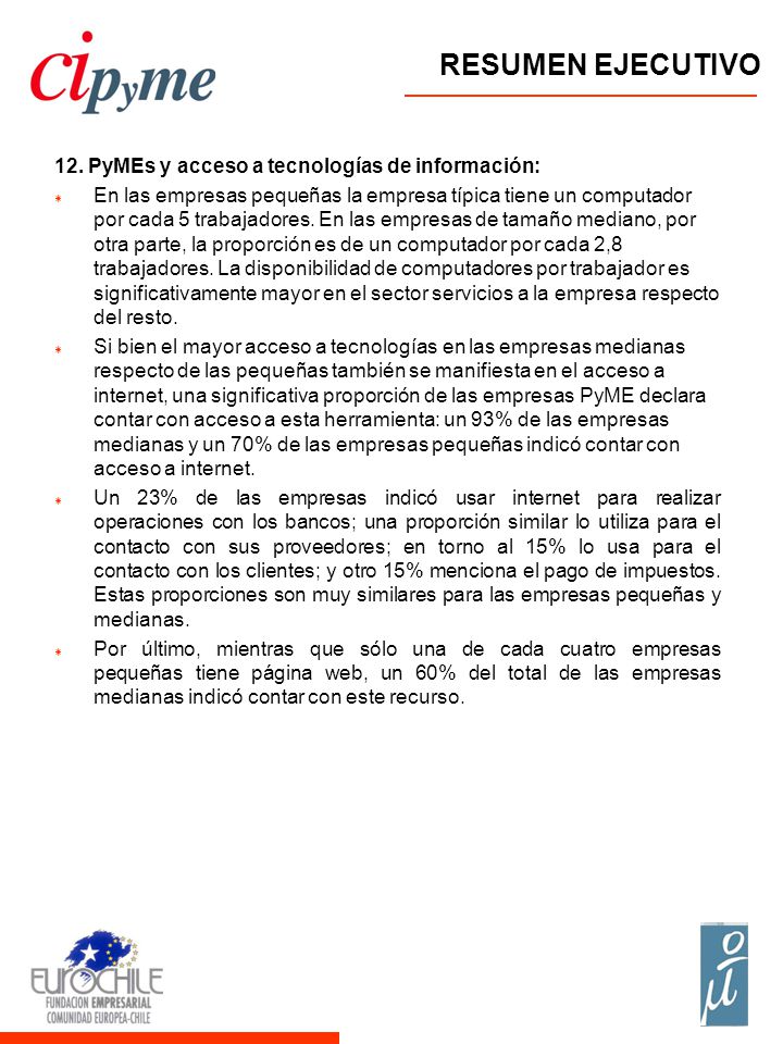 RESUMEN EJECUTIVO 12. PyMEs y acceso a tecnologías de información: