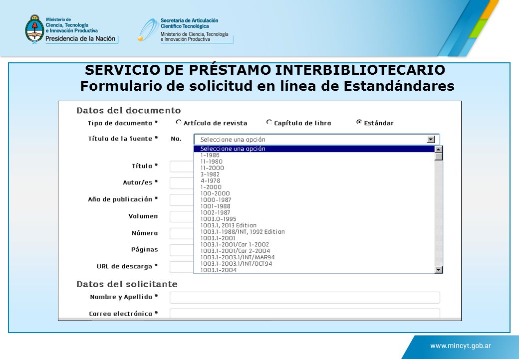 SERVICIO DE PRÉSTAMO INTERBIBLIOTECARIO Formulario de solicitud en línea de Estandándares