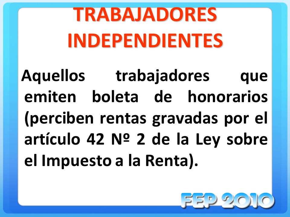 TRABAJADORES INDEPENDIENTES