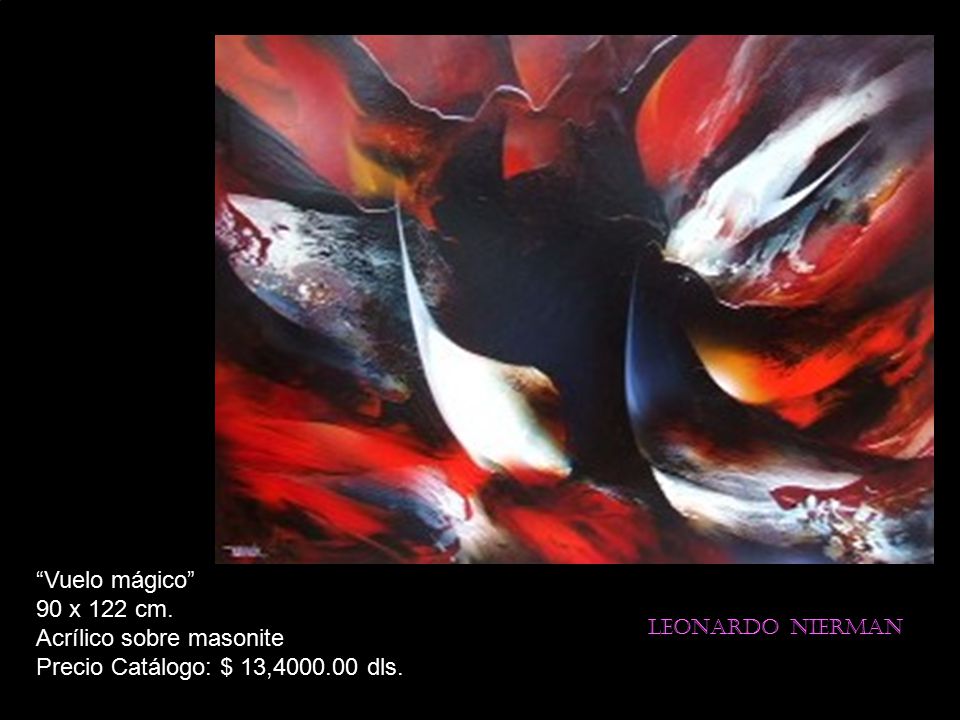Vuelo mágico 90 x 122 cm. Acrílico sobre masonite Precio Catálogo: $ 13, dls.