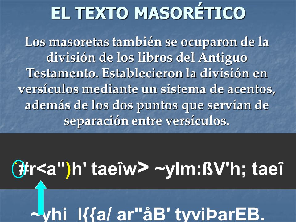 `#r<a )h taeîw> ~yIm:ßV h; taeî ~yhi_l{{a/ ar åB tyviÞarEB.