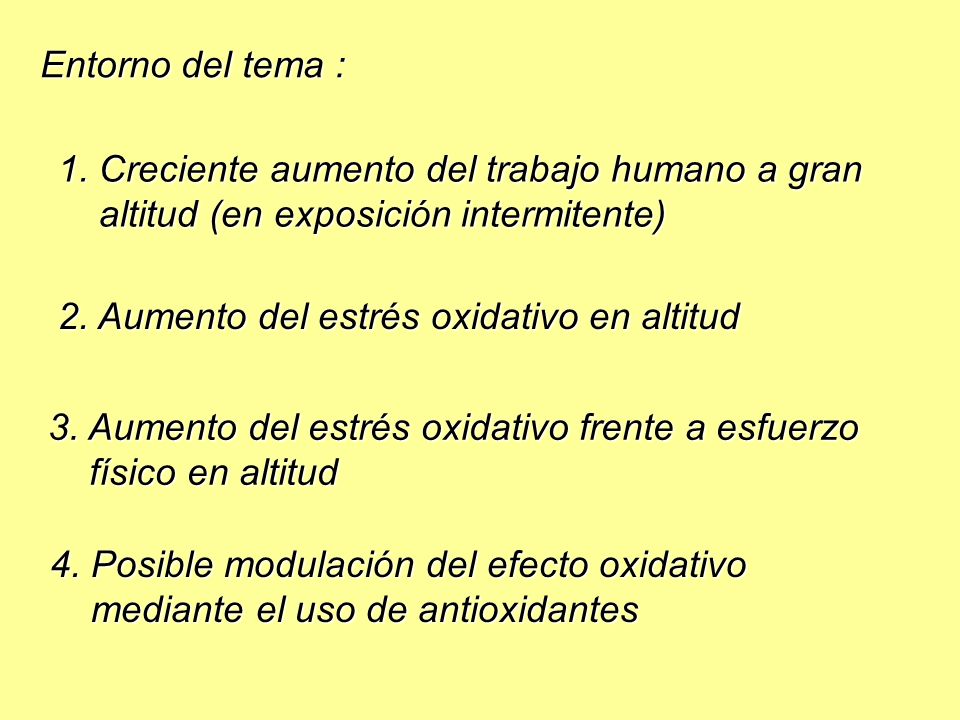 Entorno del tema : 1. Creciente aumento del trabajo humano a gran. altitud (en exposición intermitente)