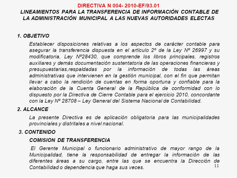 DIRECTIVA N EF/93.01 LINEAMIENTOS PARA LA TRANSFERENCIA DE INFORMACIÓN CONTABLE DE LA ADMINISTRACIÓN MUNICIPAL A LAS NUEVAS AUTORIDADES ELECTAS