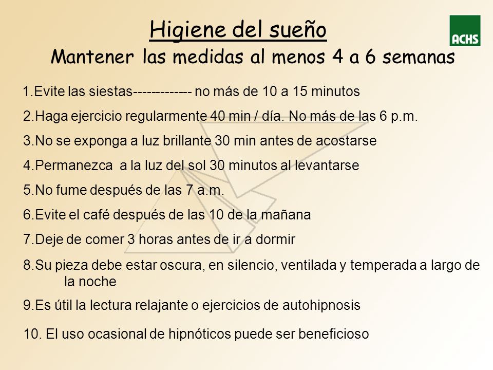 Higiene del sueño Mantener las medidas al menos 4 a 6 semanas