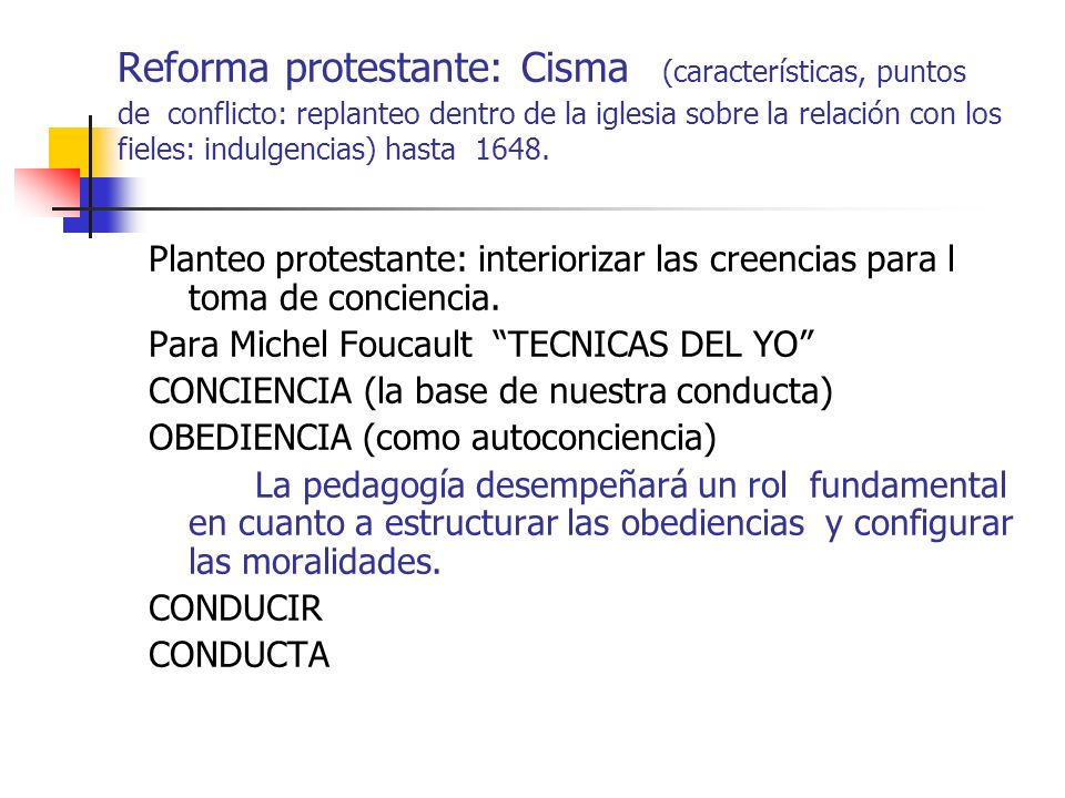 Reforma protestante: Cisma (características, puntos de conflicto: replanteo dentro de la iglesia sobre la relación con los fieles: indulgencias) hasta 1648.