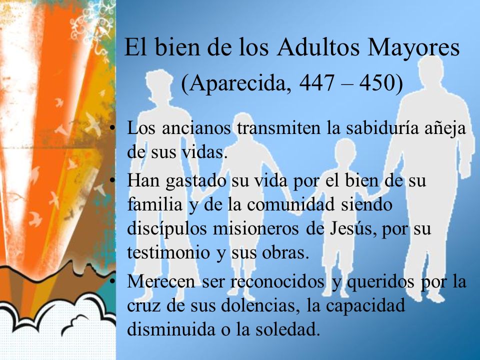 El bien de los Adultos Mayores (Aparecida, 447 – 450)