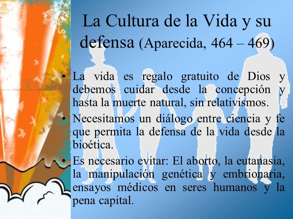 La Cultura de la Vida y su defensa (Aparecida, 464 – 469)