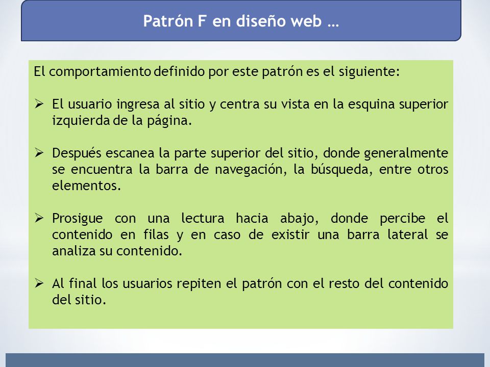 Patrón F en diseño web … El comportamiento definido por este patrón es el siguiente: