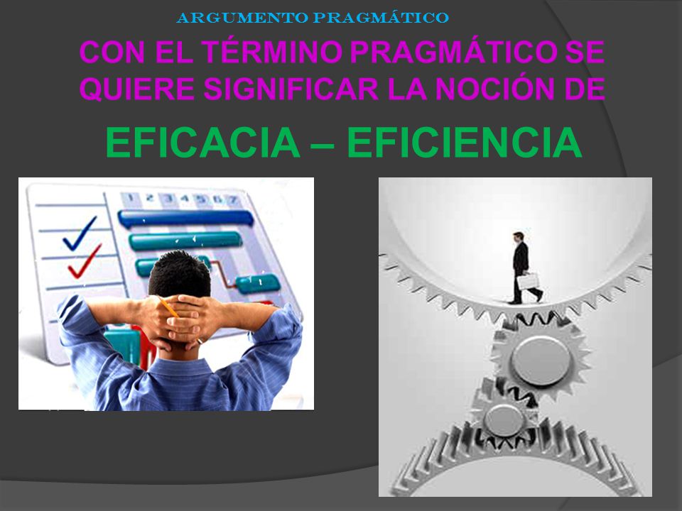 CON EL TÉRMINO PRAGMÁTICO SE QUIERE SIGNIFICAR LA NOCIÓN DE