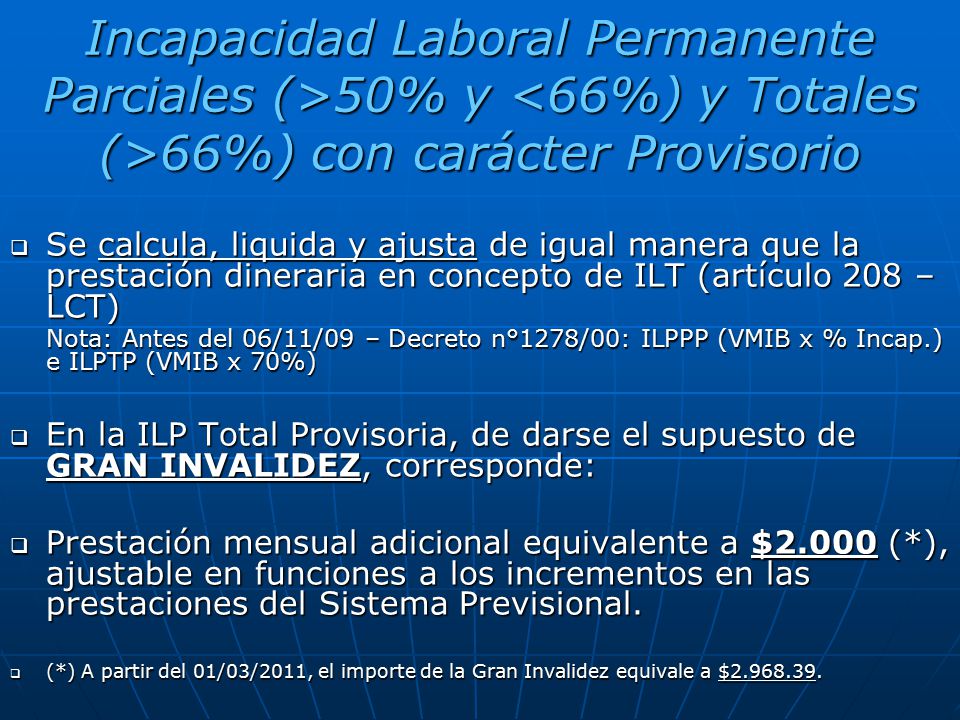Incapacidad Laboral Permanente Parciales (>50% y <66%) y Totales (>66%) con carácter Provisorio
