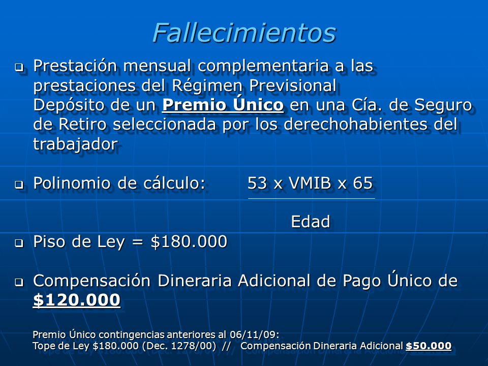 Fallecimientos Prestación mensual complementaria a las prestaciones del Régimen Previsional.
