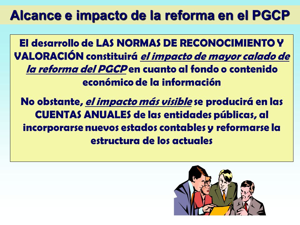 Alcance e impacto de la reforma en el PGCP