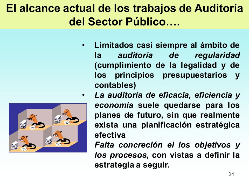 El alcance actual de los trabajos de Auditoría del Sector Público….