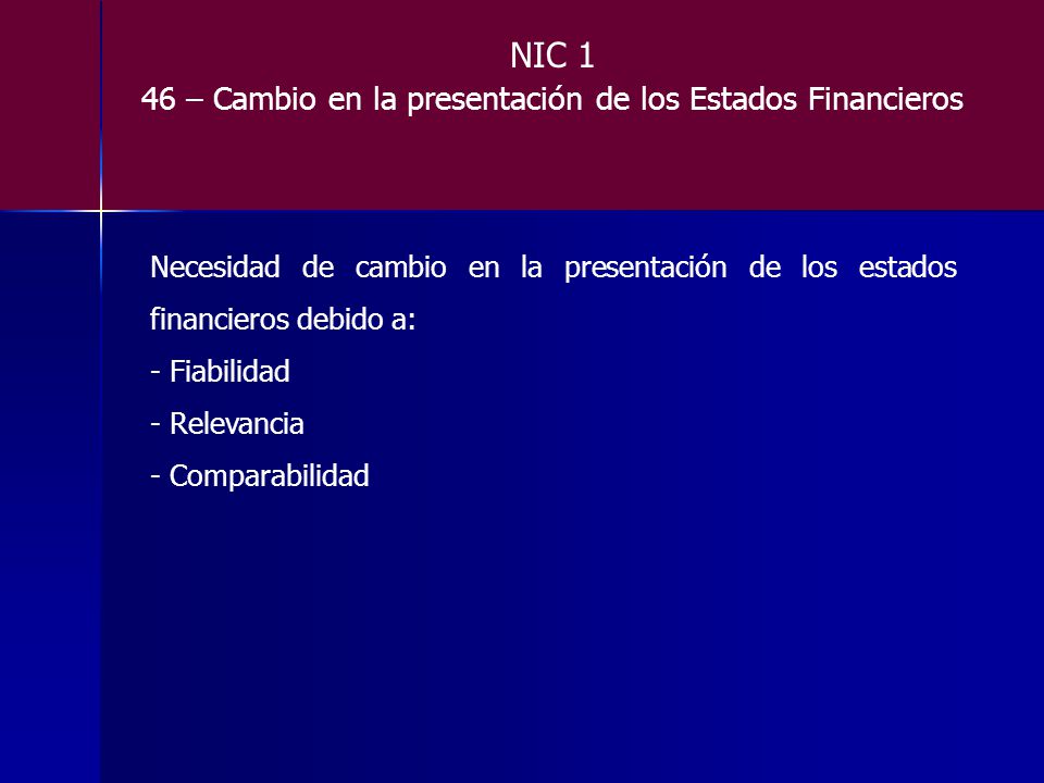 46 – Cambio en la presentación de los Estados Financieros