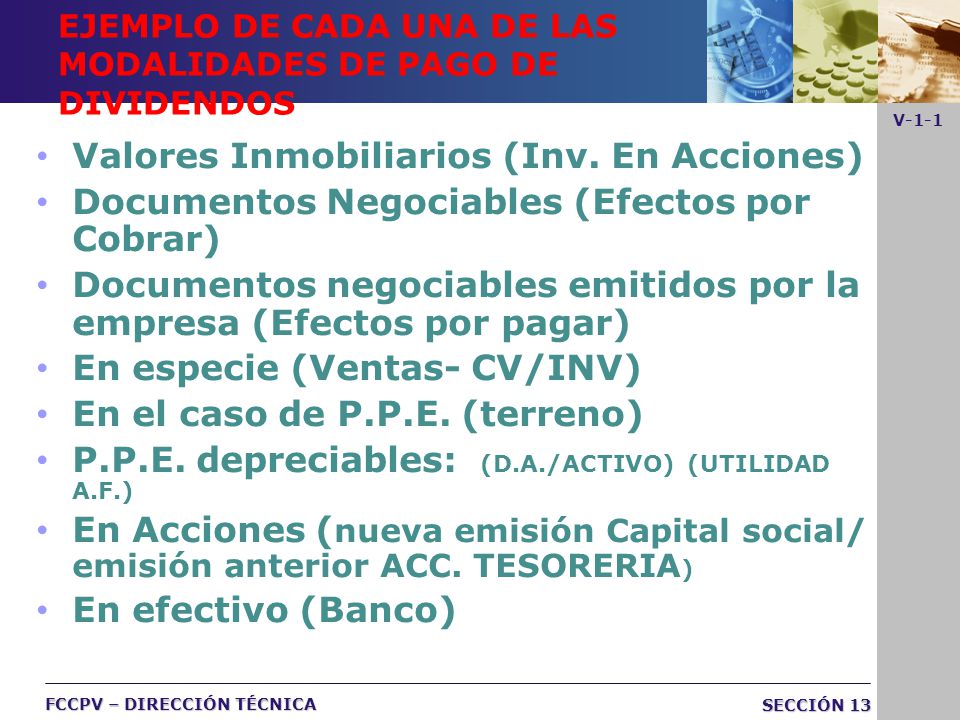 EJEMPLO DE CADA UNA DE LAS MODALIDADES DE PAGO DE DIVIDENDOS