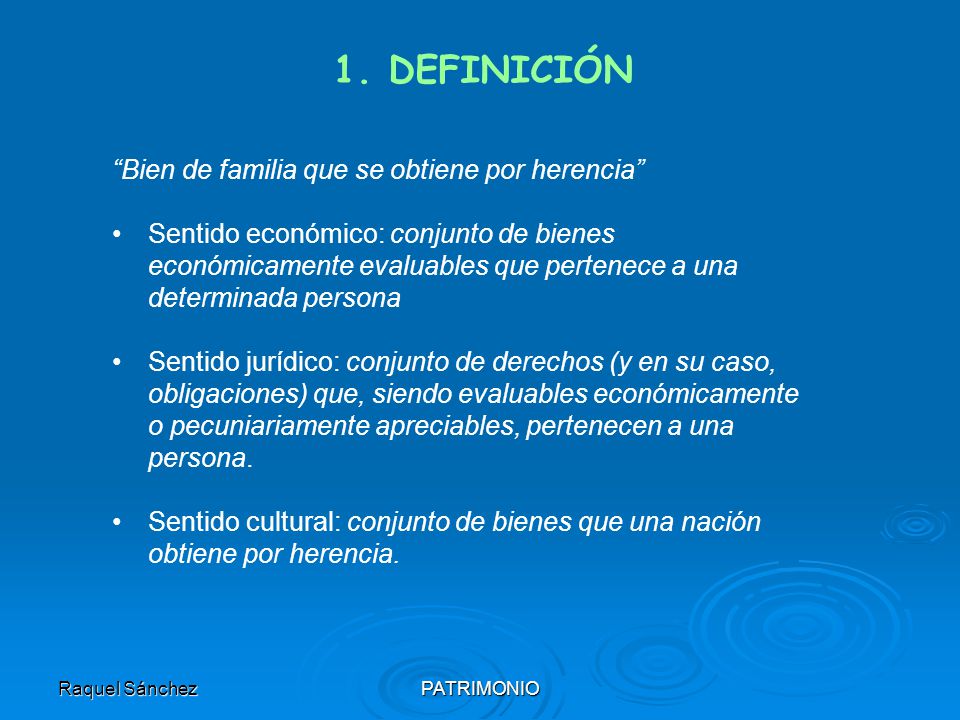 1. DEFINICIÓN Bien de familia que se obtiene por herencia