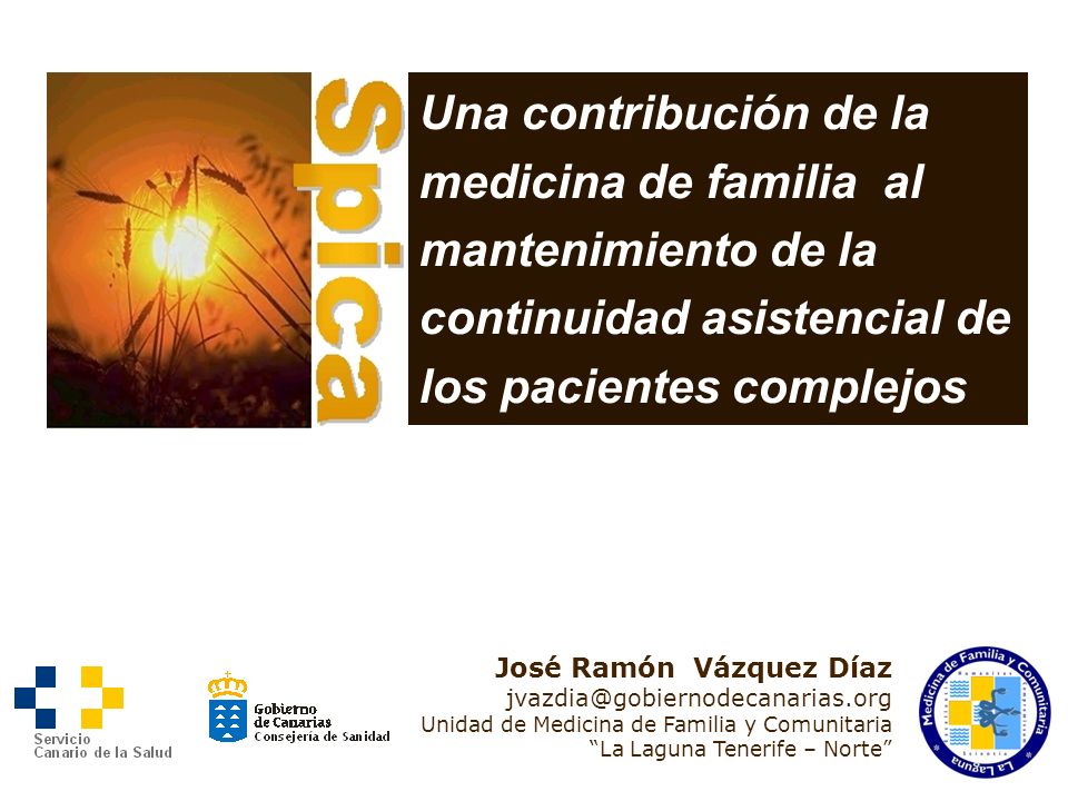 Una contribución de la medicina de familia al mantenimiento de la continuidad asistencial de los pacientes complejos