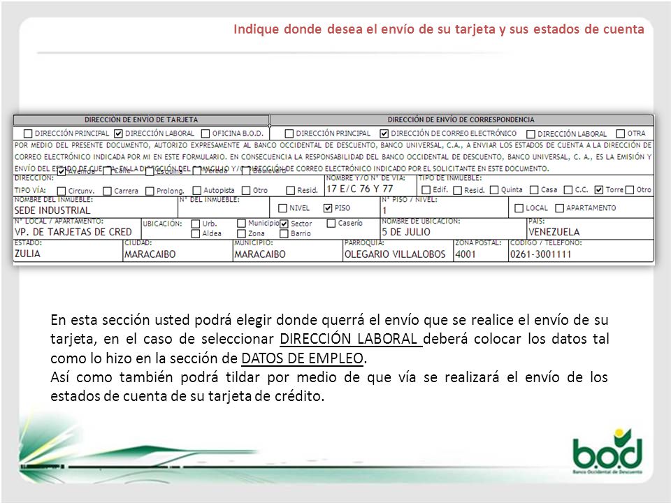 Indique donde desea el envío de su tarjeta y sus estados de cuenta