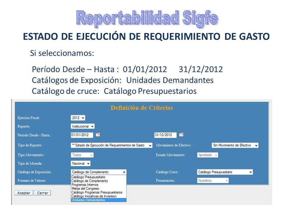 Reportabilidad Sigfe ESTADO DE EJECUCIÓN DE REQUERIMIENTO DE GASTO