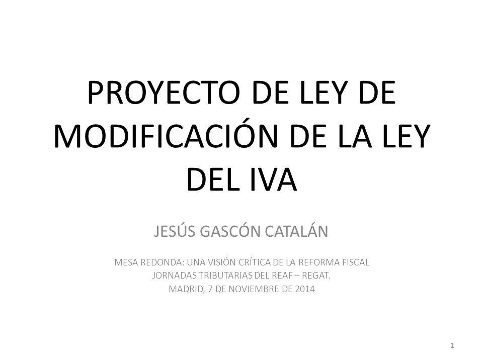PROYECTO DE LEY DE MODIFICACIÓN DE LA LEY DEL IVA