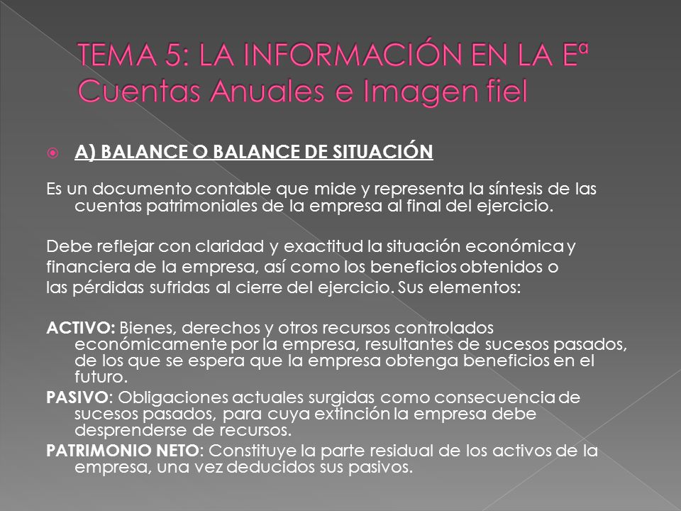 TEMA 5: LA INFORMACIÓN EN LA Eª Cuentas Anuales e Imagen fiel