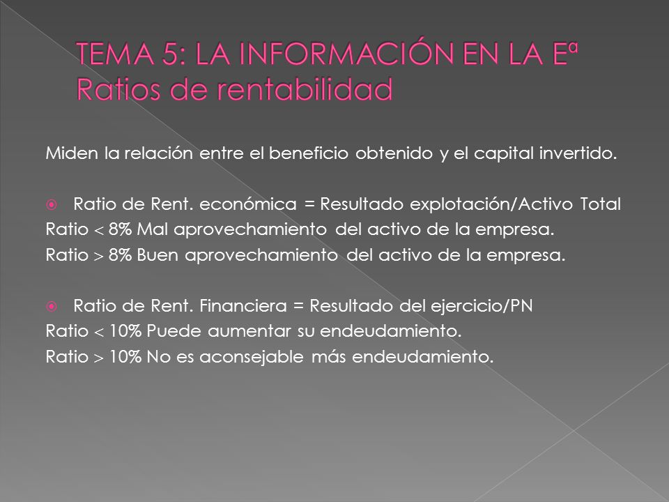 TEMA 5: LA INFORMACIÓN EN LA Eª Ratios de rentabilidad