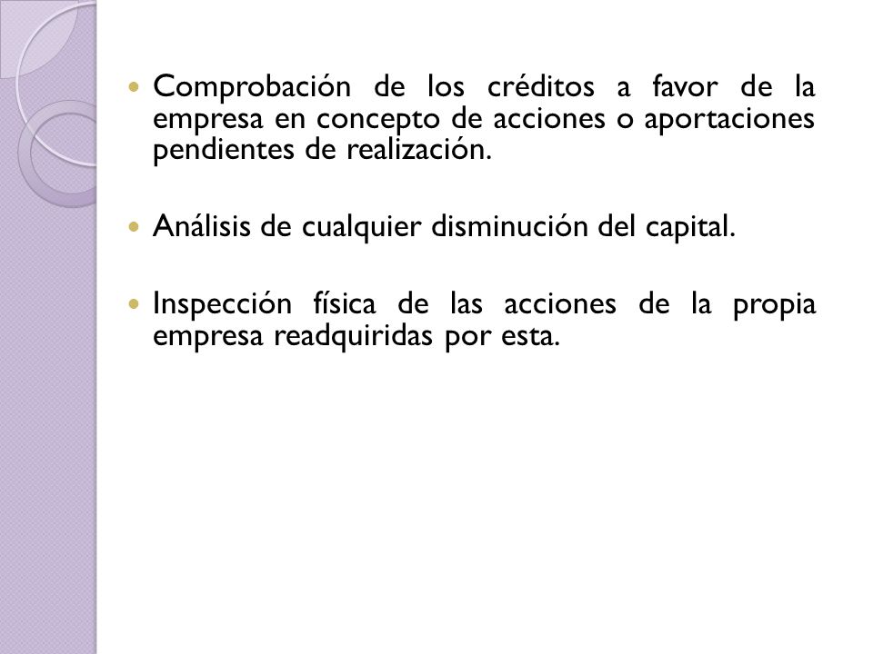 Comprobación de los créditos a favor de la empresa en concepto de acciones o aportaciones pendientes de realización.