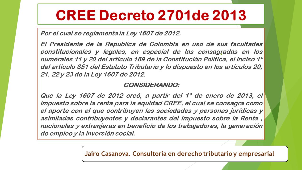 CREE Decreto 2701de 2013 Por el cual se reglamenta la Ley 1607 de