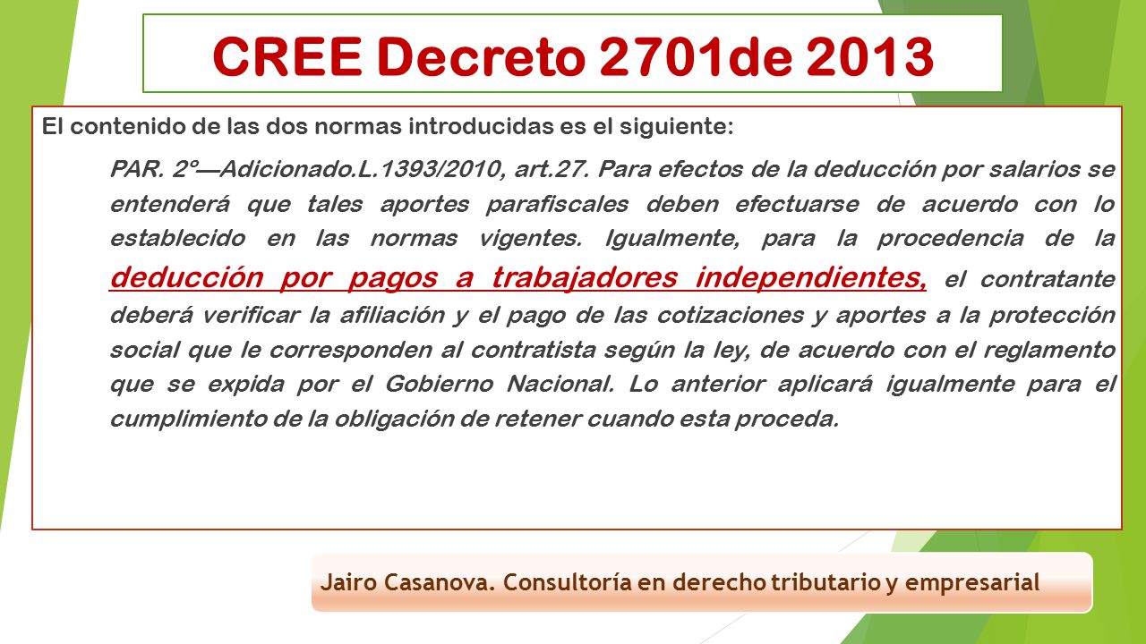 CREE Decreto 2701de 2013 El contenido de las dos normas introducidas es el siguiente: