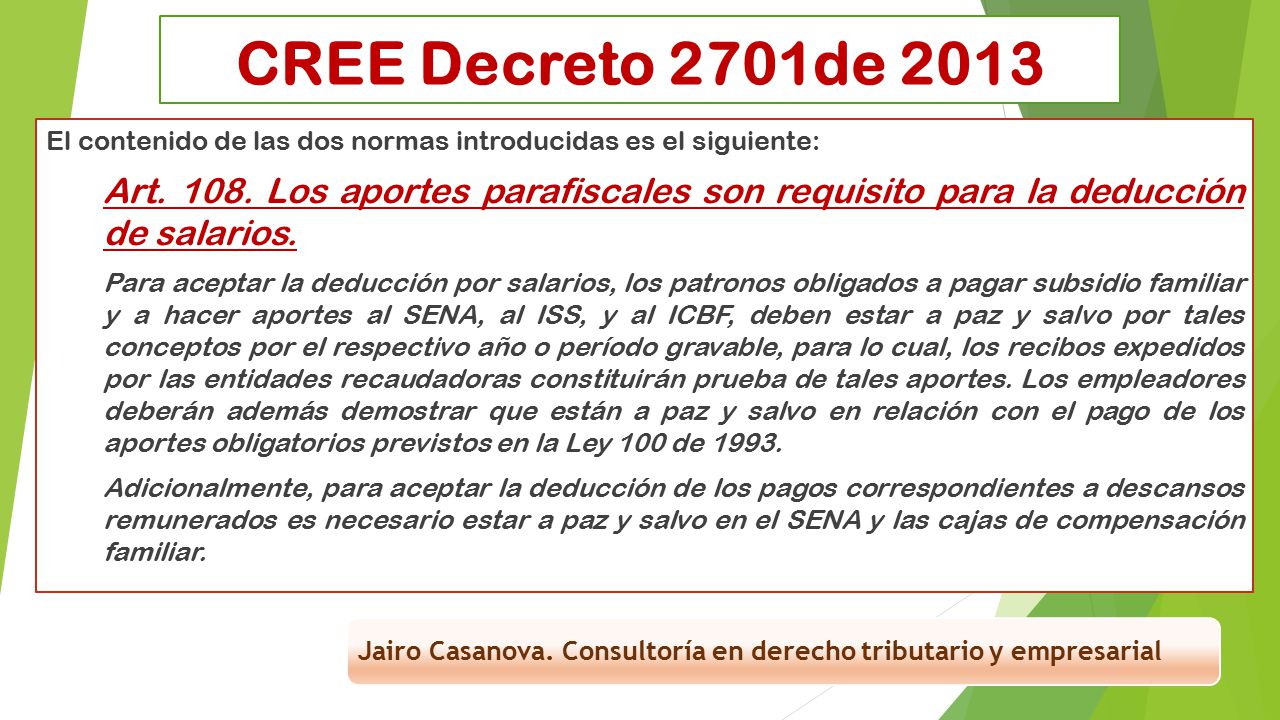 CREE Decreto 2701de 2013 El contenido de las dos normas introducidas es el siguiente: