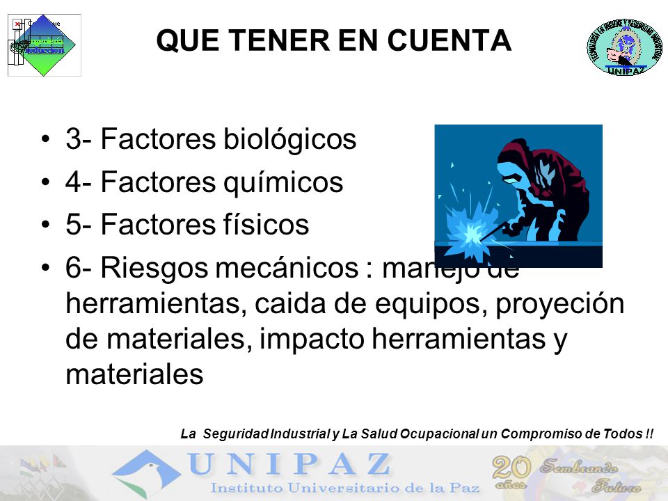 QUE TENER EN CUENTA 3- Factores biológicos 4- Factores químicos