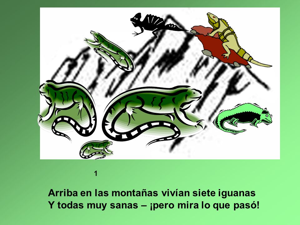 Arriba en las montañas vivían siete iguanas