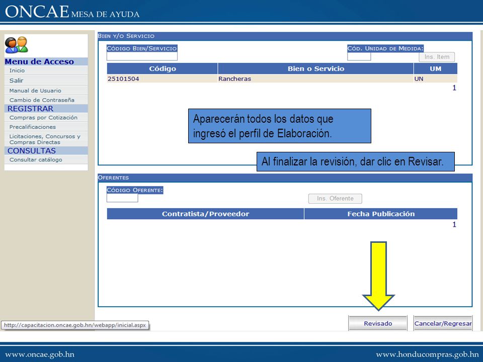 Aparecerán todos los datos que ingresó el perfil de Elaboración.