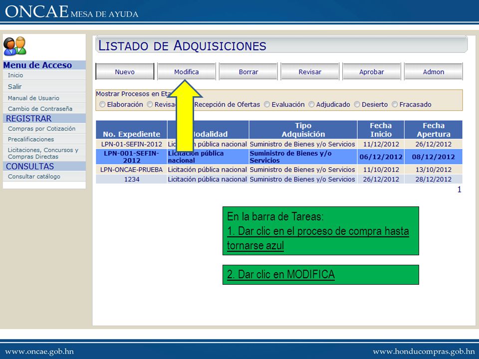 En la barra de Tareas: 1. Dar clic en el proceso de compra hasta tornarse azul.