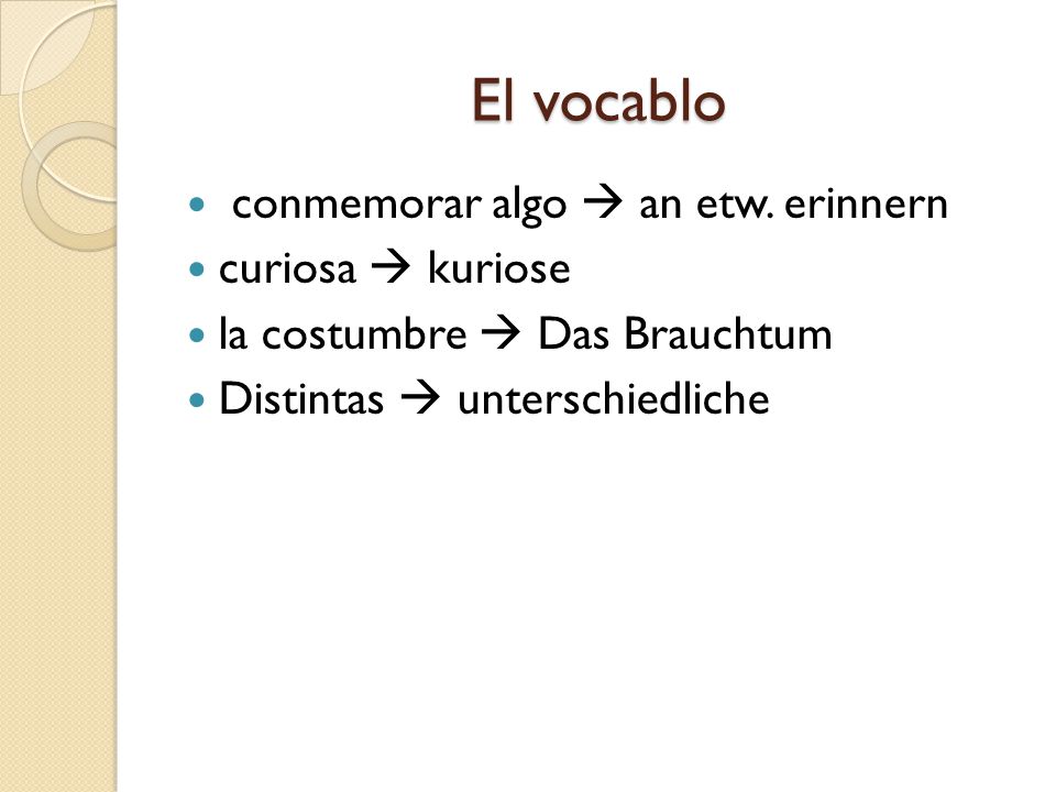 El vocablo conmemorar algo  an etw. erinnern curiosa  kuriose