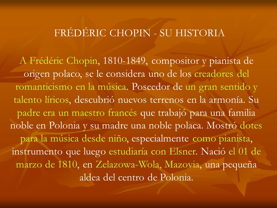 FRÉDÉRIC CHOPIN - SU HISTORIA