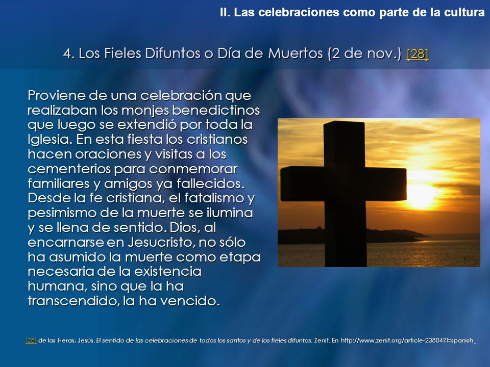 4. Los Fieles Difuntos o Día de Muertos (2 de nov.) [28]