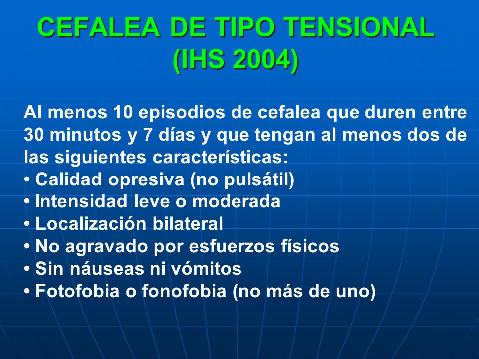 CEFALEA DE TIPO TENSIONAL (IHS 2004)