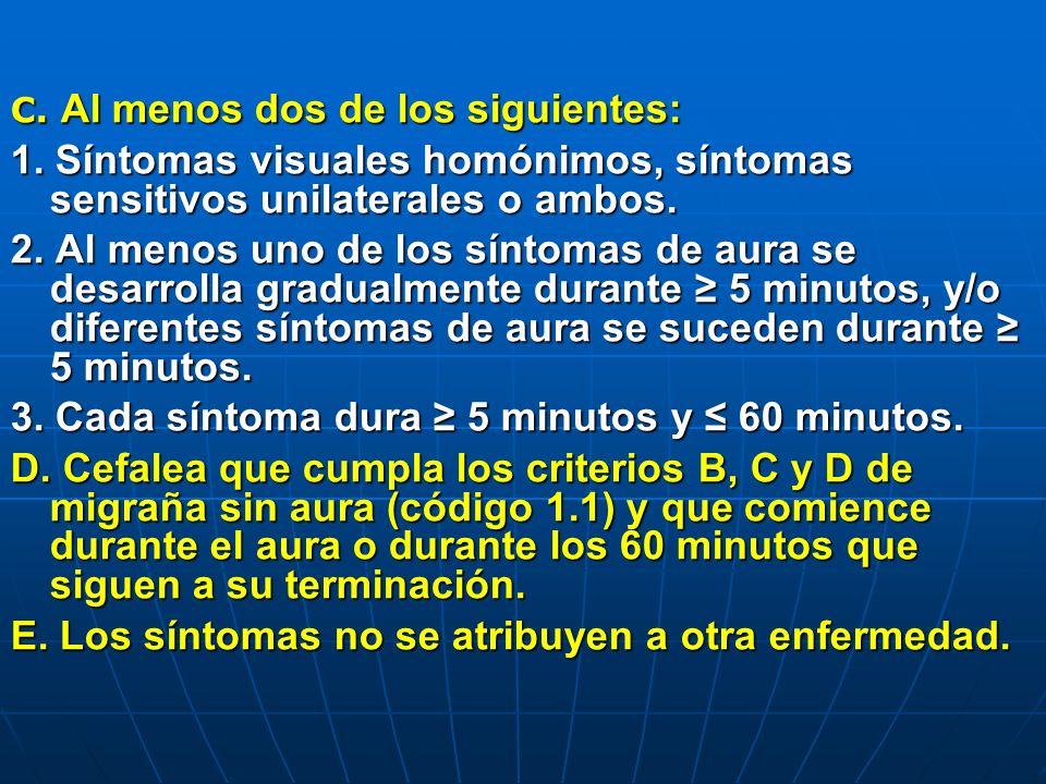 3. Cada síntoma dura ≥ 5 minutos y ≤ 60 minutos.