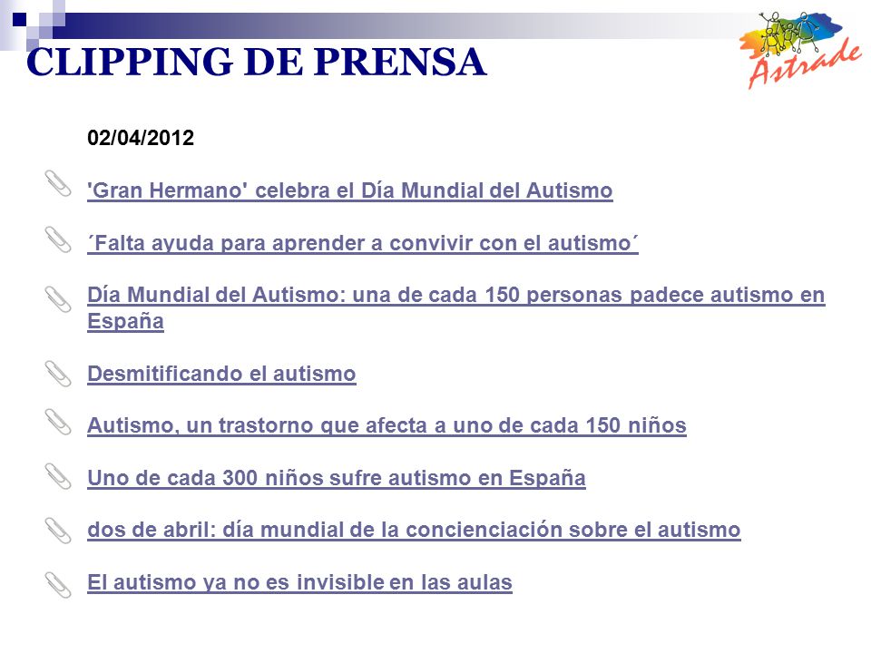 CLIPPING DE PRENSA 02/04/2012. Gran Hermano celebra el Día Mundial del Autismo. ´Falta ayuda para aprender a convivir con el autismo´