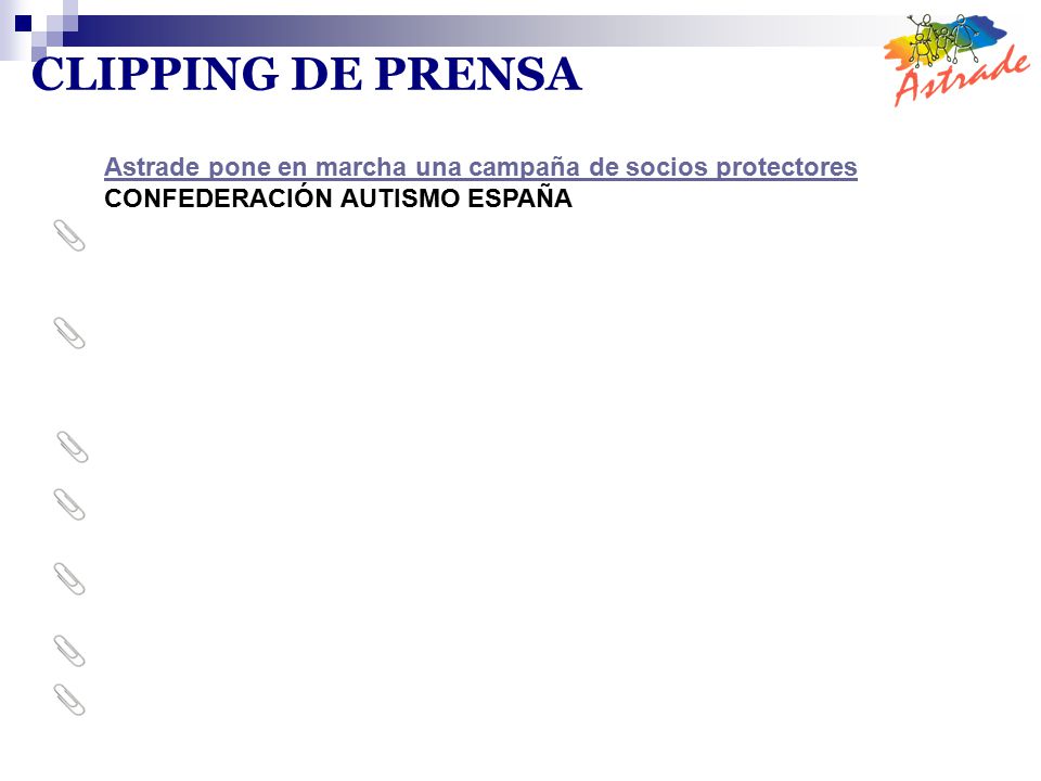 CLIPPING DE PRENSA Astrade pone en marcha una campaña de socios protectores CONFEDERACIÓN AUTISMO ESPAÑA.