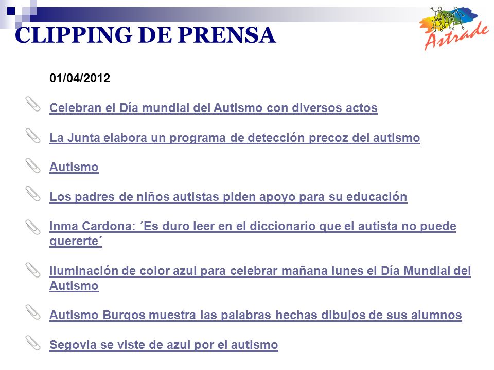 CLIPPING DE PRENSA 01/04/2012. Celebran el Día mundial del Autismo con diversos actos. La Junta elabora un programa de detección precoz del autismo.