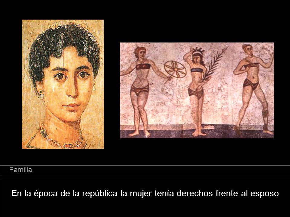 En la época de la república la mujer tenía derechos frente al esposo