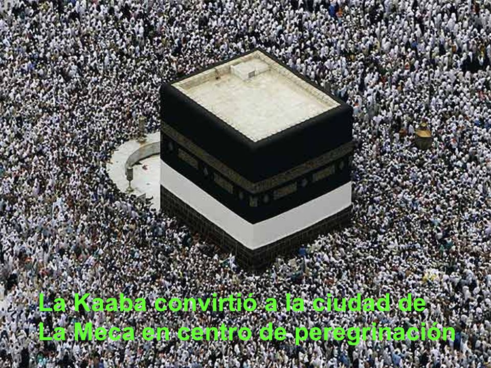 La Kaaba convirtió a la ciudad de La Meca en centro de peregrinación