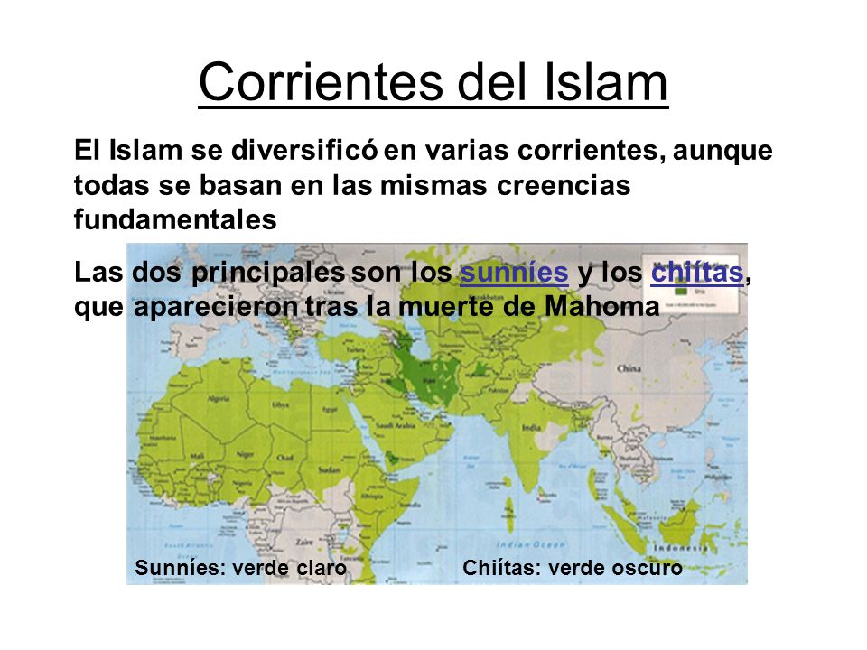 Corrientes del Islam El Islam se diversificó en varias corrientes, aunque todas se basan en las mismas creencias fundamentales.