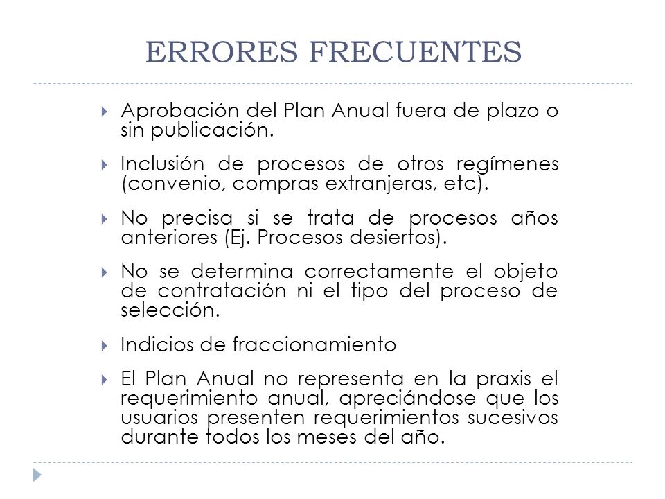 ERRORES FRECUENTES Aprobación del Plan Anual fuera de plazo o sin publicación.