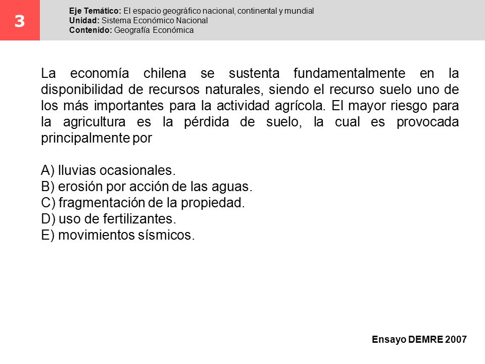 3 Eje Temático: El espacio geográfico nacional, continental y mundial. Unidad: Sistema Económico Nacional.