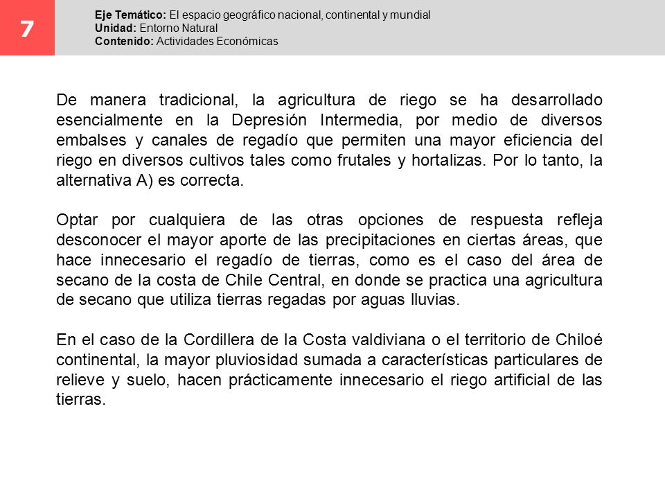 7 Eje Temático: El espacio geográfico nacional, continental y mundial. Unidad: Entorno Natural. Contenido: Actividades Económicas.