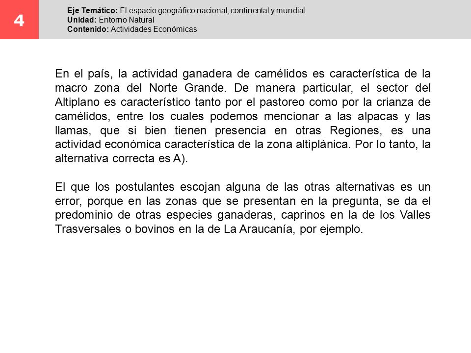 4 Eje Temático: El espacio geográfico nacional, continental y mundial. Unidad: Entorno Natural. Contenido: Actividades Económicas.